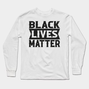 Black Lives Matter BLM Long Sleeve T-Shirt